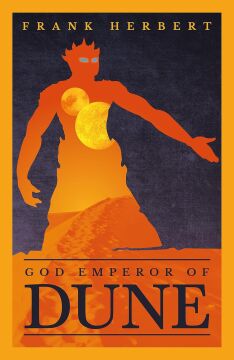 God Emperor Of Dune: The Fourth Dune Novel: 4: The inspiration for the blockbuster film