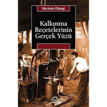 Kalkınma Reçetelerinin Gerçek Yüzü