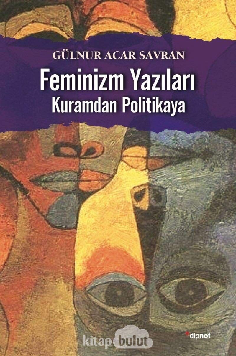Feminizm Yazıları Kuramdan Politikaya
