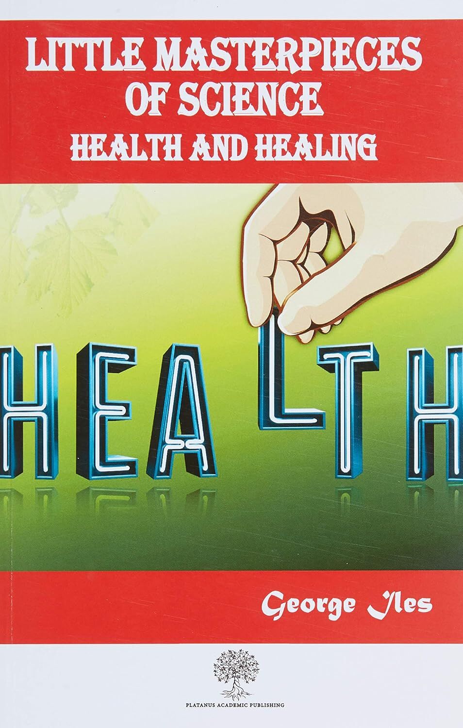 Little Masterpieces of Science: Health and Healing