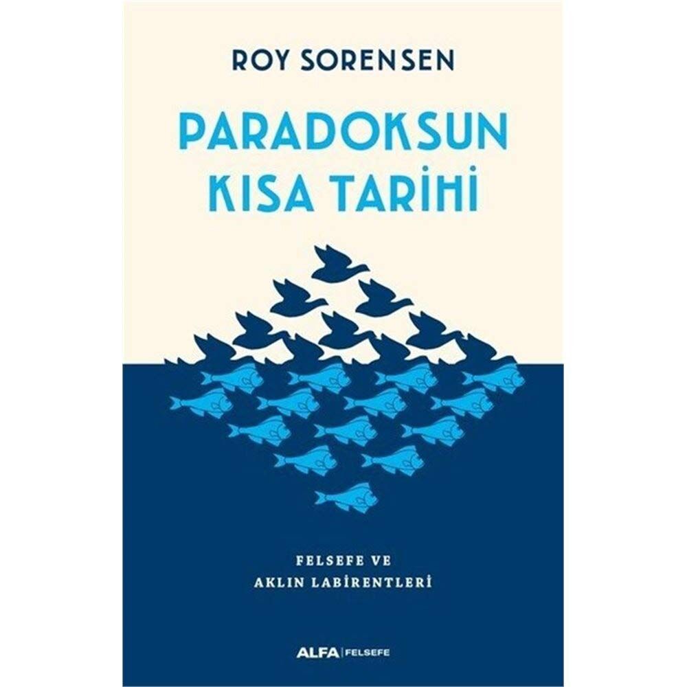 Paradoksun Kısa Tarihi: Felsefe ve Aklın Labirentleri