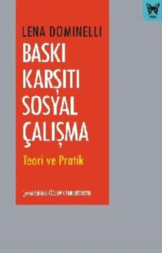 Baskı Karşıtı Sosyal Çalışma: Teori ve Pratik