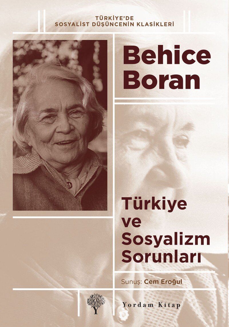 Türkiye ve Sosyalizm Sorunları: Türkiye’de Sosyalist Düşüncenin Klasikleri Sunuş: Cem Eroğlu