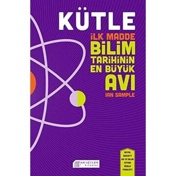 Kütle - İlk Madde Bilim Tarihinin En Büyük Avı