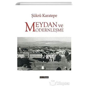 Meydan ve Modernleşme
