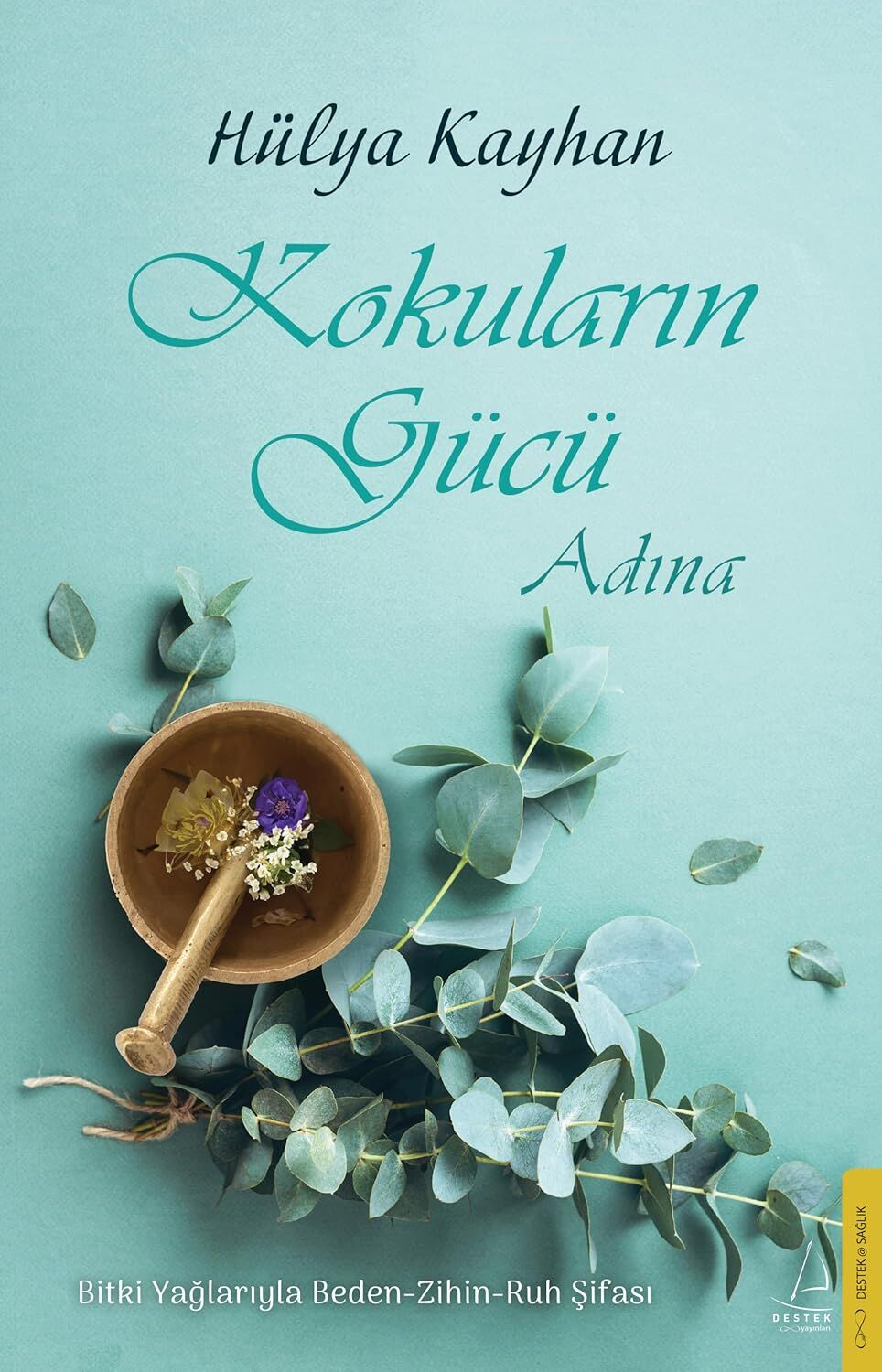 Kokuların Gücü Adına: Bitki Yağlar ile Beden Zihin Ruh Şifası