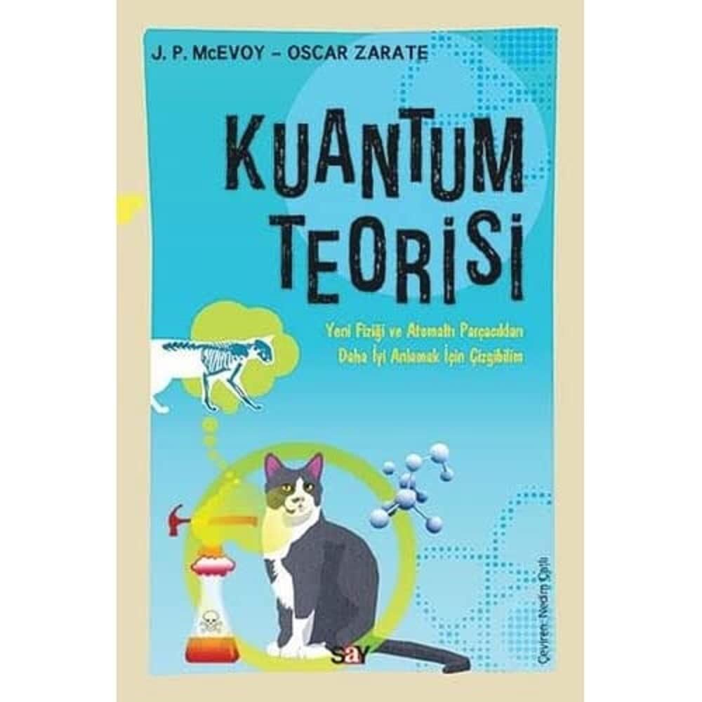 Kuantum Teorisi: Yeni Fiziği ve Atomaltı Parçacıkları Daha İyi Anlamak İçin Çizgibilim