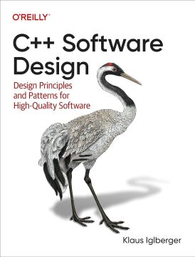 C++ Software Design: Design Principles and Patterns for High-Quality Software
