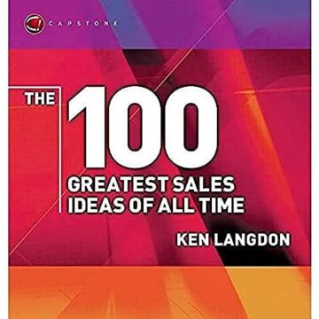The 100 Greatest Sales Ideas of All Time