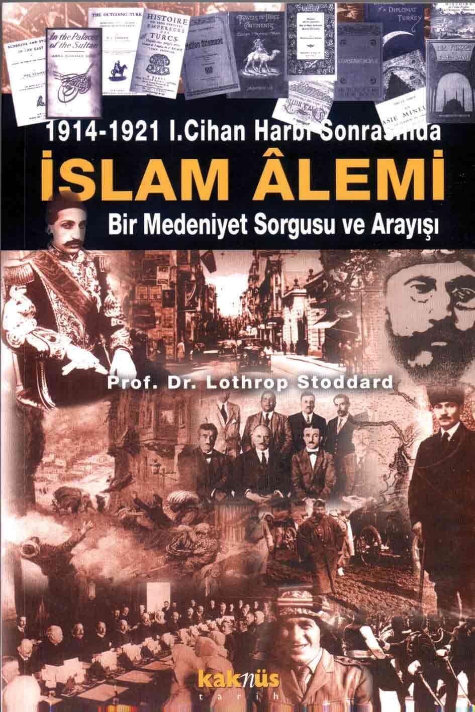 İSLAM ALEMİ: Bir Medeniyet Sorgusu ve Arayışı