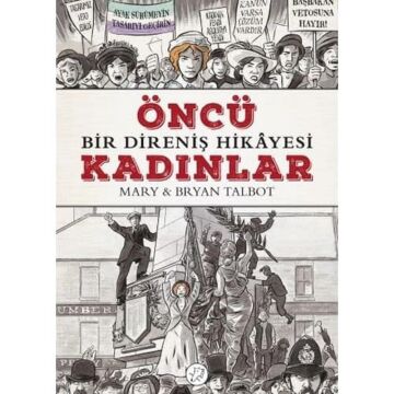 Öncü Kadınlar: Bir Direniş Hikayesi