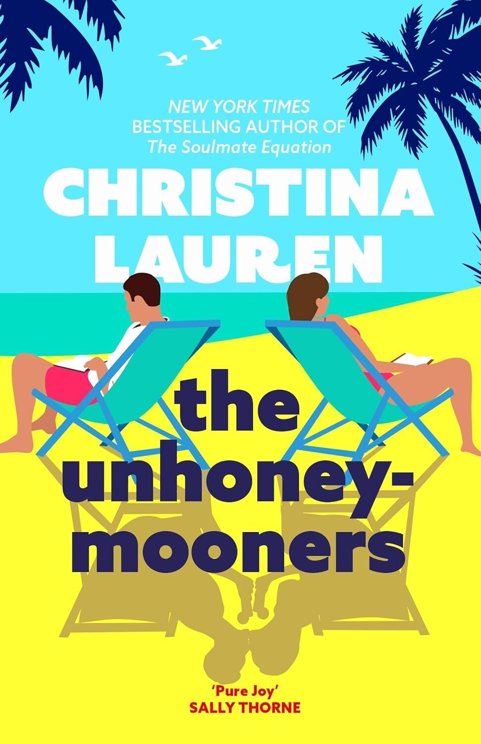The Unhoneymooners: escape to paradise with this hilarious and feel good romantic comedy: the TikTok sensation! Escape to paradise with this hilarious and feel good romantic comedy