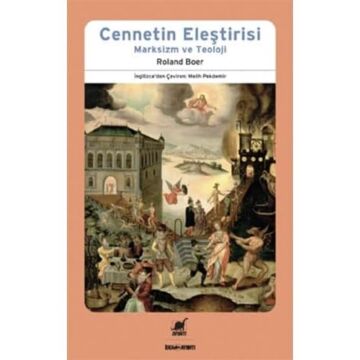 CENNETİN ELEŞTİRİSİ: Marksizm ve Teoloji Üzerine