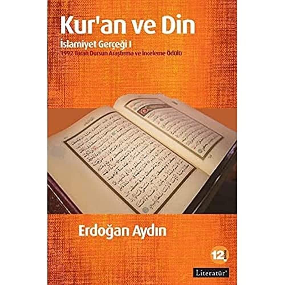 Kur'an ve Din - İslamiyet Gerçeği -I: 1992 Turan Dursun Araştırma ve İnceleme Ödülü