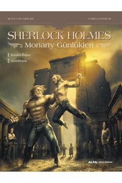 Sherlock Holmes - Moriarty Günlükleri: 1- Yeniden Doğuş 2- Gerçekleşme
