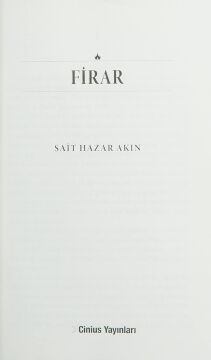 Firar: Gerçek Bir Hikayeden Alıntıdır