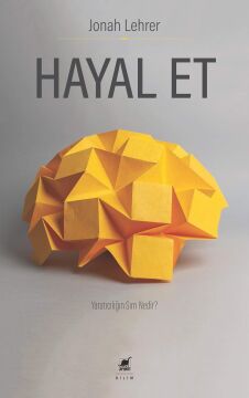 Hayal Et: Yaratıcılığın Sırrı Nedir?