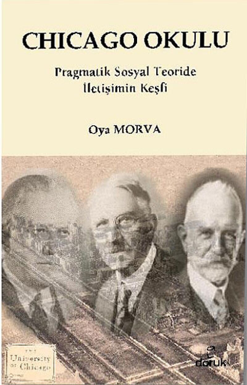 Chicago Okulu: Pragmatik Sosyal Teoride İletişimin Keşfi