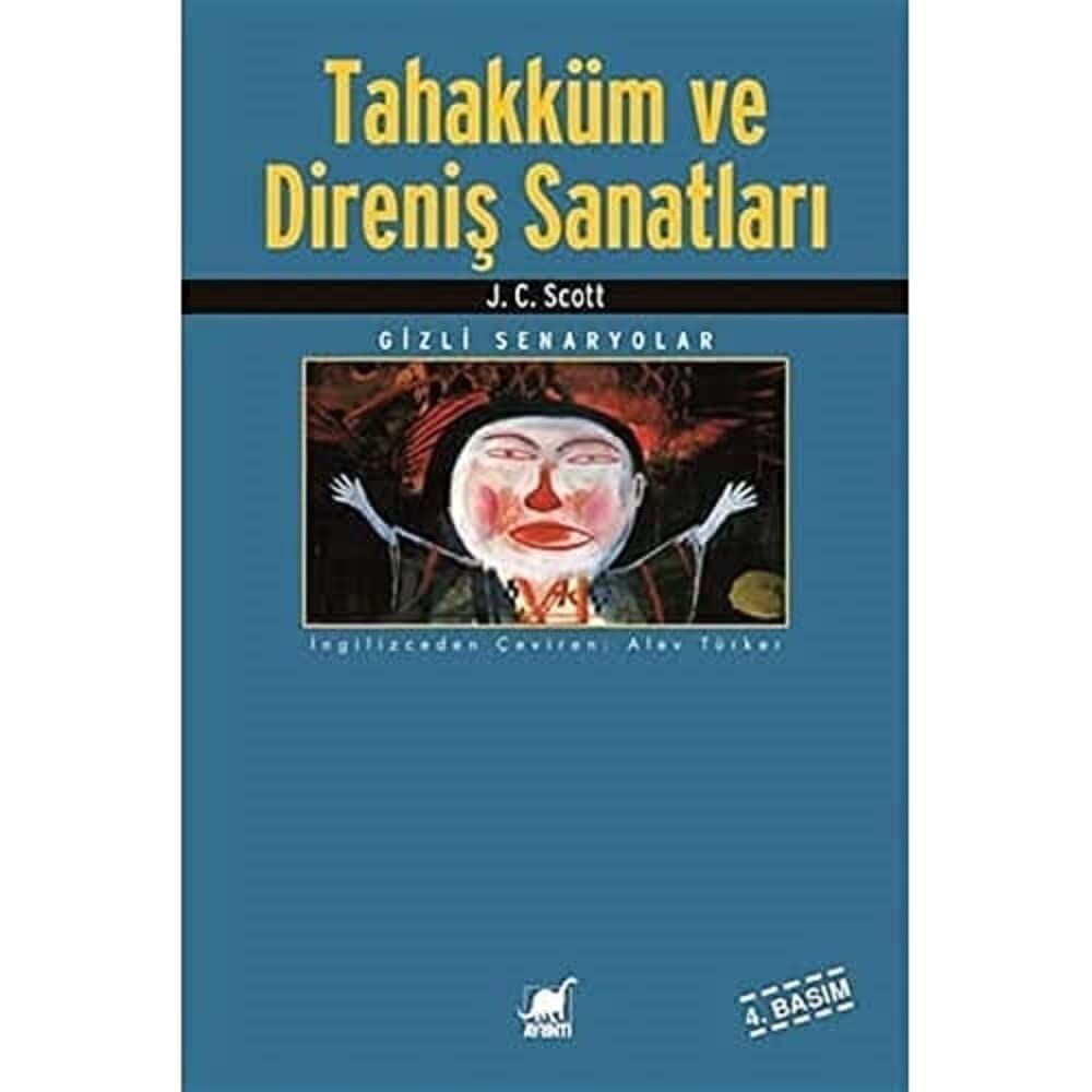 Tahakküm ve Direniş Sanatları: Gizli Senaryolar