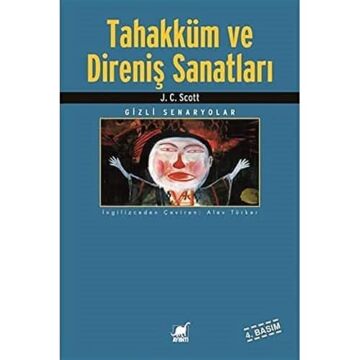 Tahakküm ve Direniş Sanatları: Gizli Senaryolar