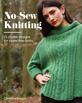 No-Sew Knitting: 20 Stylish Designs For Seam-Free Knits