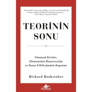 Teorinin Sonu: Finansal Krizler, Ekonominin Başarısızlığı ve İnsan Etkileşiminin Kapsamı