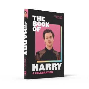 The Book of Harry: A Celebration of Harry Styles