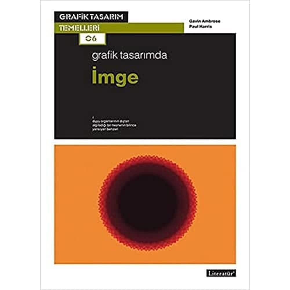 Grafik Tasarımda İmge: Grafik Tasarım Temelleri - 06, Fotoğraflı