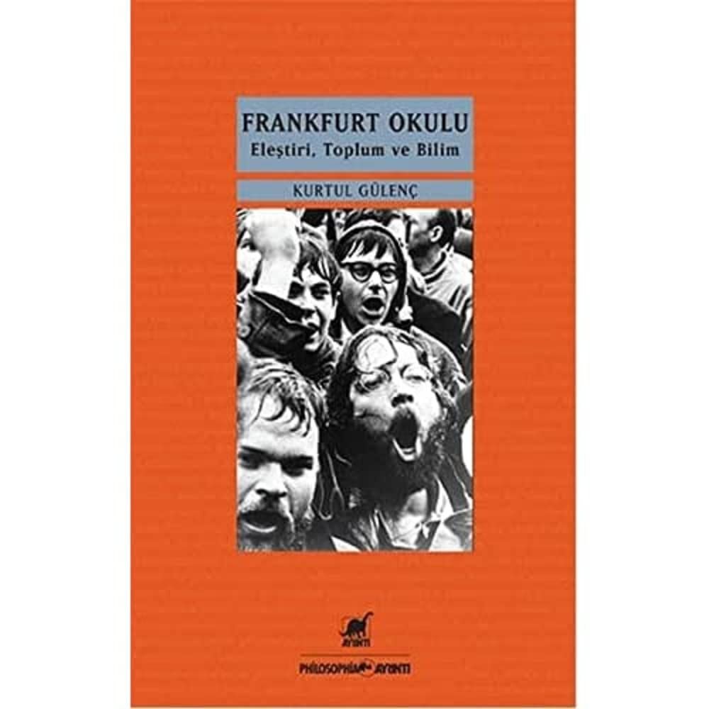 Frankfurt Okulu: Eleştiri, Toplum ve Bilim