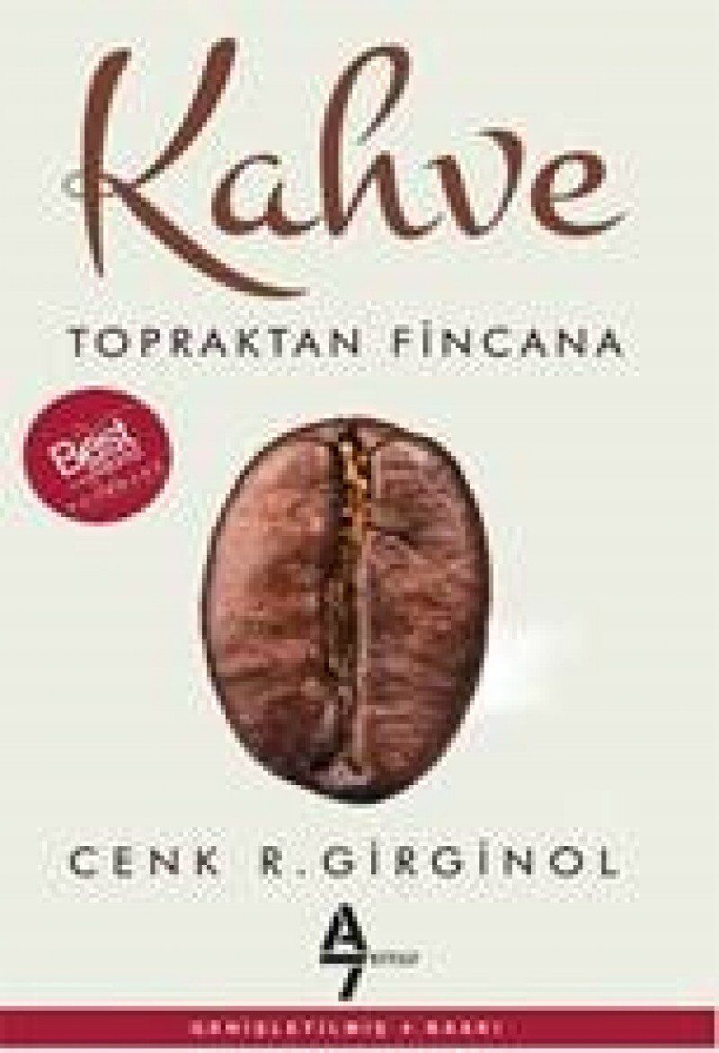 Kahve: Topraktan Fincana
