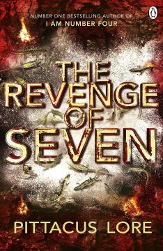 The Revenge of Seven: Lorien Legacies Book 5