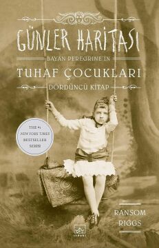 Günler Haritası - Bayan Peregrine'in Tuhaf Çocukları 4 (Ciltli)