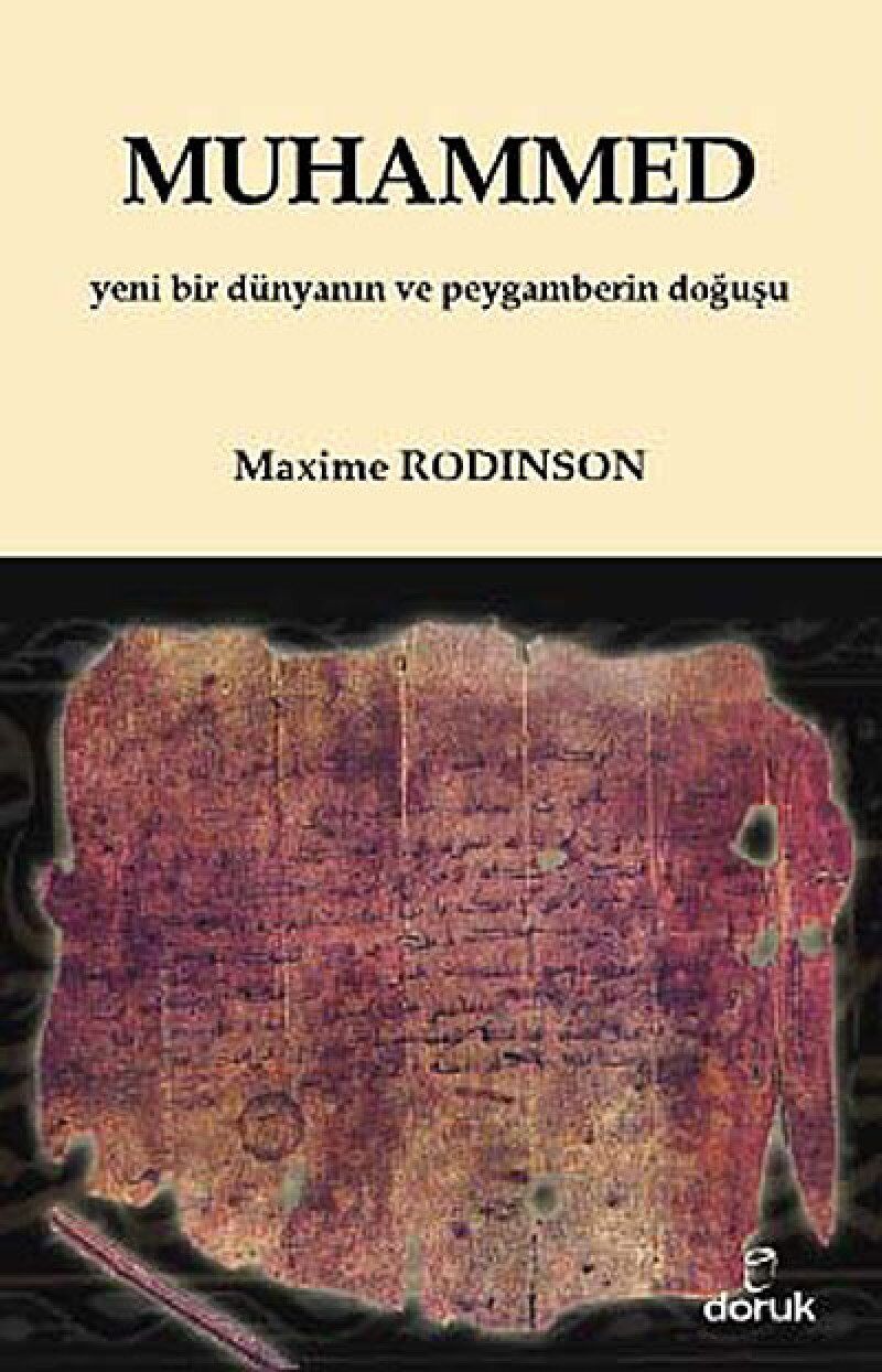 MUHAMMED: Yeni Bir Dünyanın ve Peygamberin Doğuşu