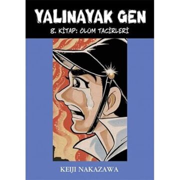 Yalınayak Gen - 8 Ölüm Tacirleri