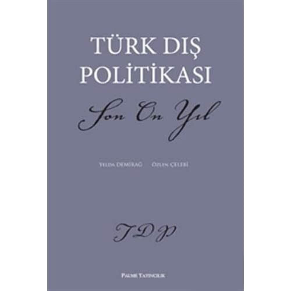 Türk Dış Politikası - Son On Yıl