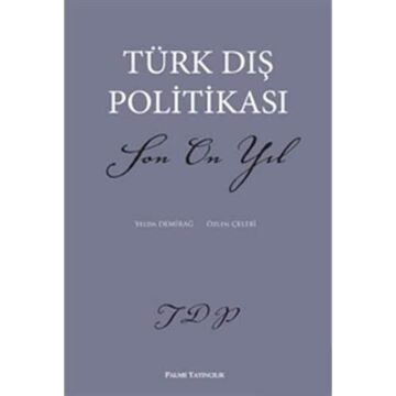 Türk Dış Politikası - Son On Yıl