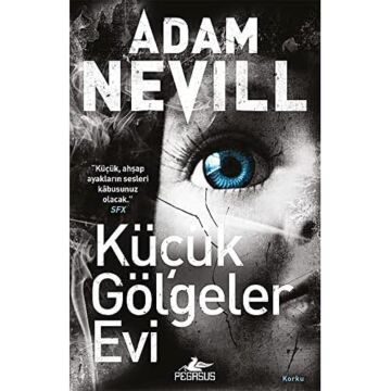 Küçük Gölgeler Evi: ''Küçük, Ahşap Ayakların Sesleri Kabusunuz Olacak.''