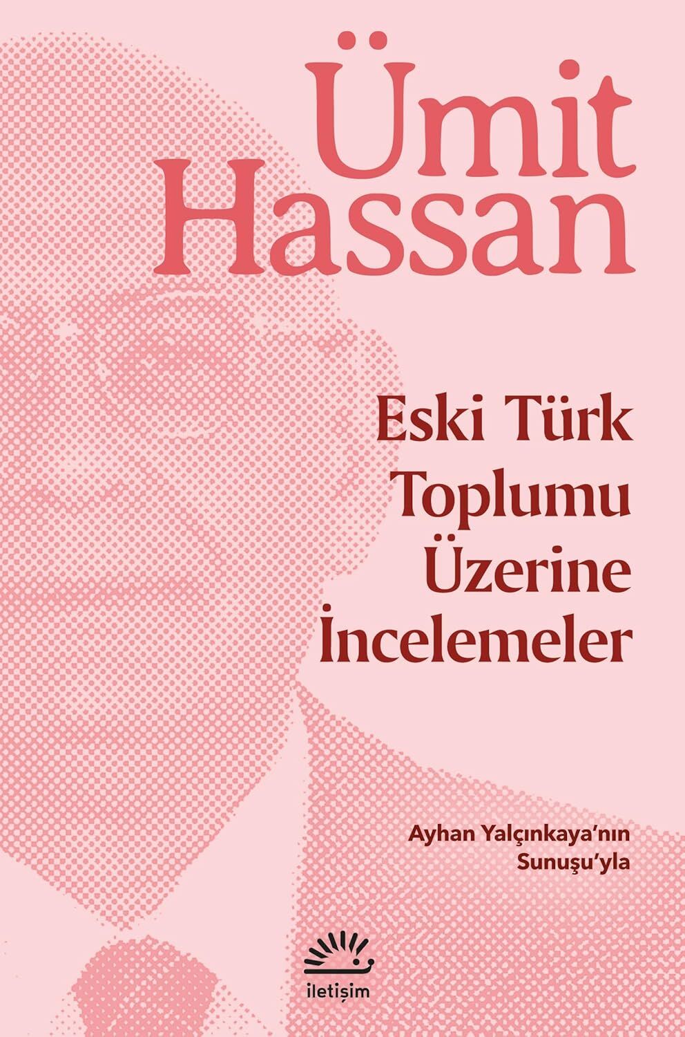 Eski Türk Toplumu Üzerine İncelemeler