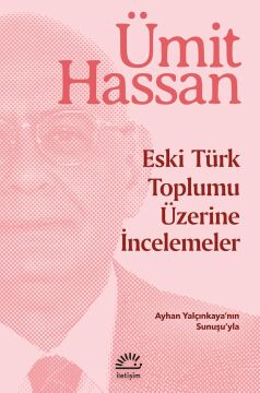 Eski Türk Toplumu Üzerine İncelemeler