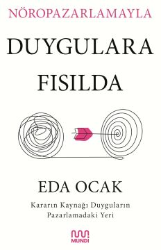 Nöropazarlamayla Duygulara Fısılda