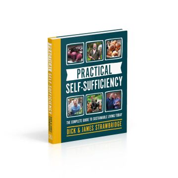 Practical Self-sufficiency: The complete guide to sustainable living today