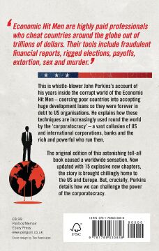 The New Confessions of an Economic Hit Man: How America really took over the world