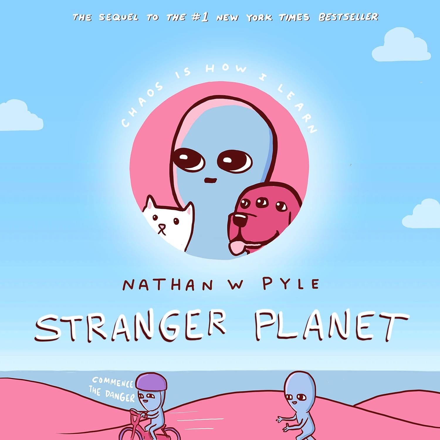 Stranger Planet: The Hilarious Sequel to the #1 Bestseller
