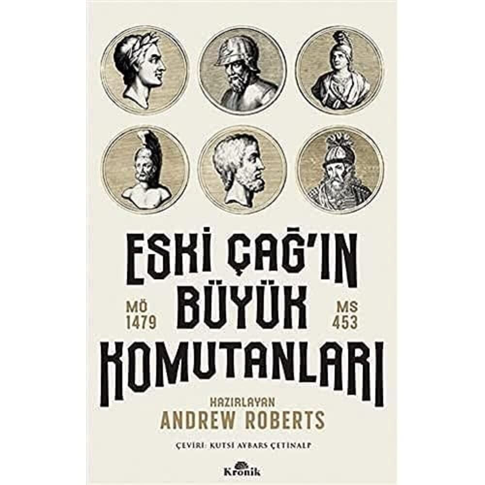 Eski Çağ'ın Büyük Komutanları: MÖ 1479 - MS 453