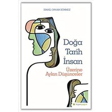 Doğa Tarih İnsan Üzerine Aykırı Düşünceler