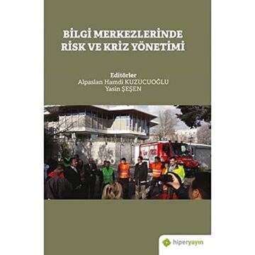 Bilgi Merkezlerinde Risk ve Kriz Yönetimi