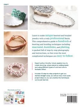 The Knotting & Braiding Bible: A complete creative guide to making knotted jewellery