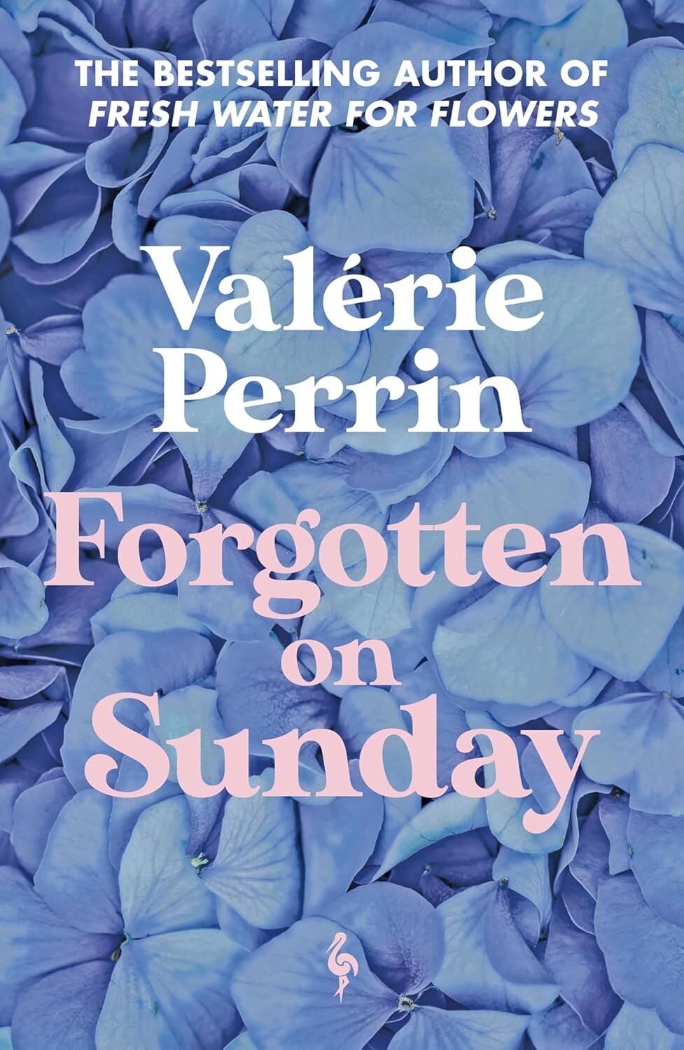 Forgotten on Sunday: From the million copy bestselling author of Fresh Water for Flowers