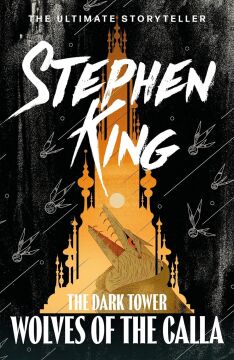 The Dark Tower V: Wolves of the Calla: (Volume 5): 5/7