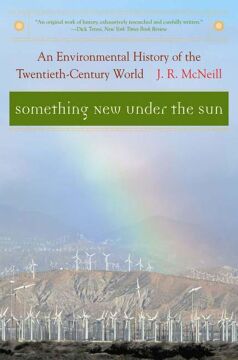 Something New Under the Sun: An Environmental History of the Twentieth-Century World: 0